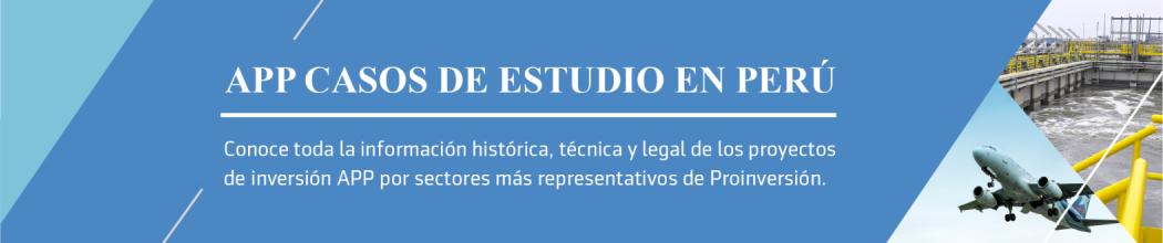 APP Casos de Estudio en Perú ProInversion